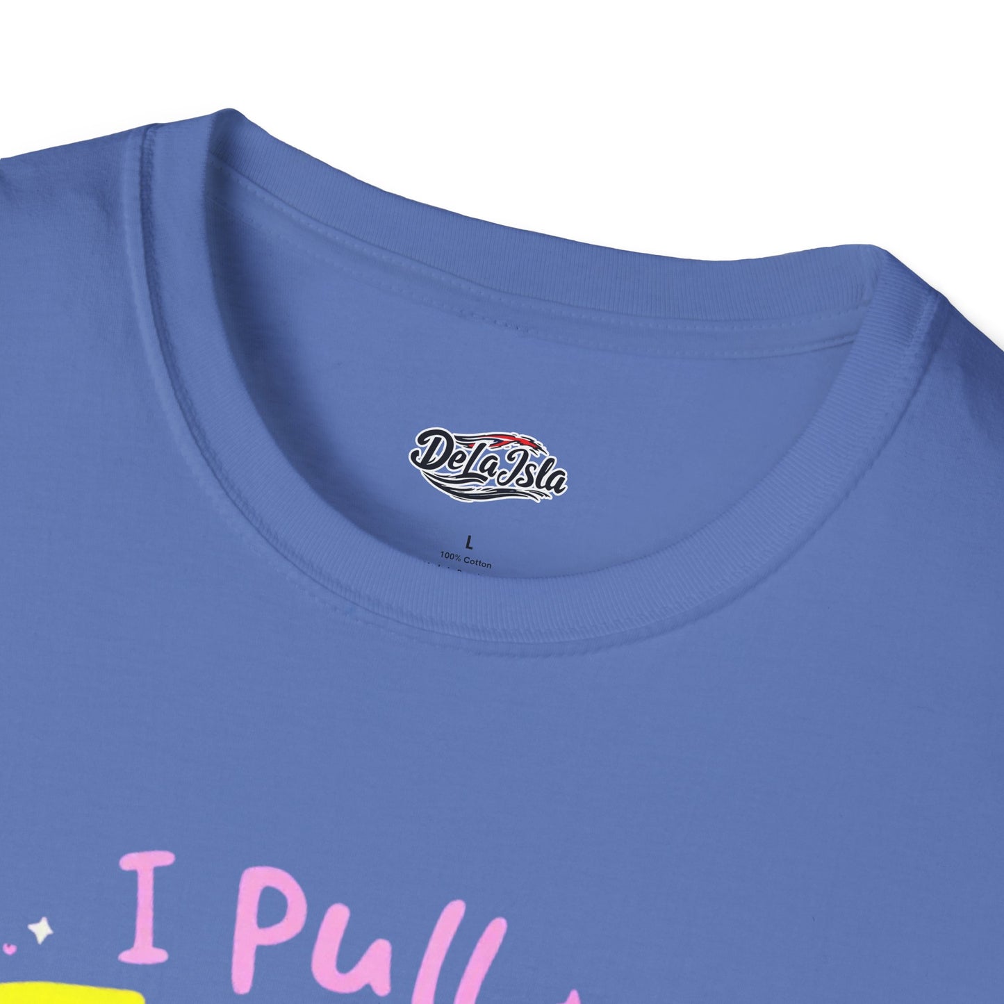 Funny Unisex Softstyle T-Shirt - "I Pull TABS Better"