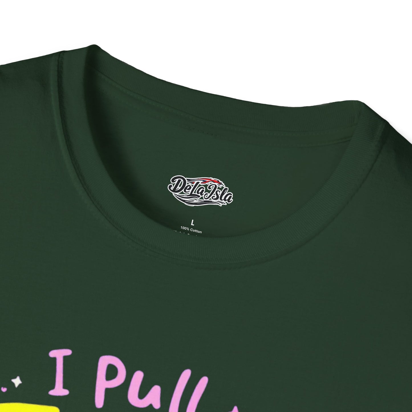 Funny Unisex Softstyle T-Shirt - "I Pull TABS Better"