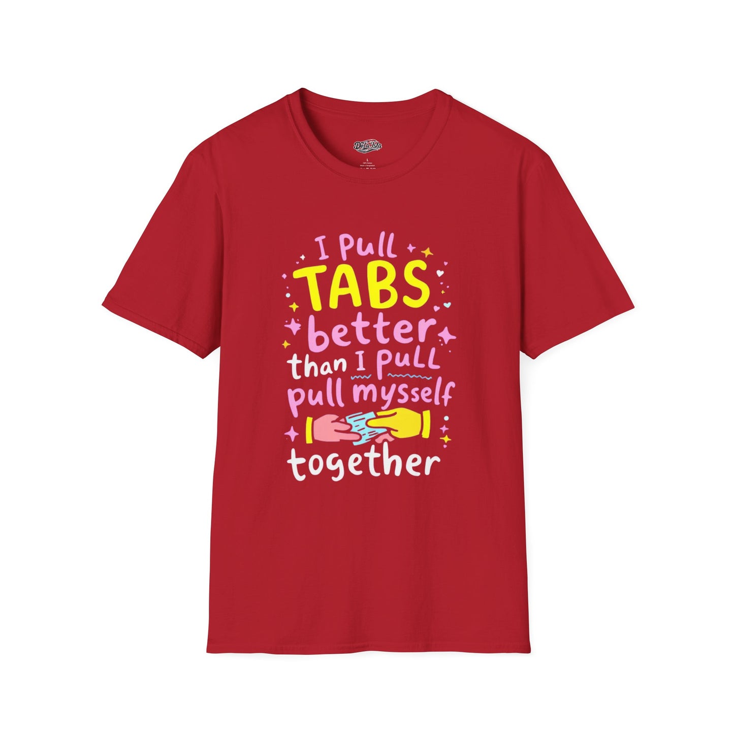 Funny Unisex Softstyle T-Shirt - "I Pull TABS Better"